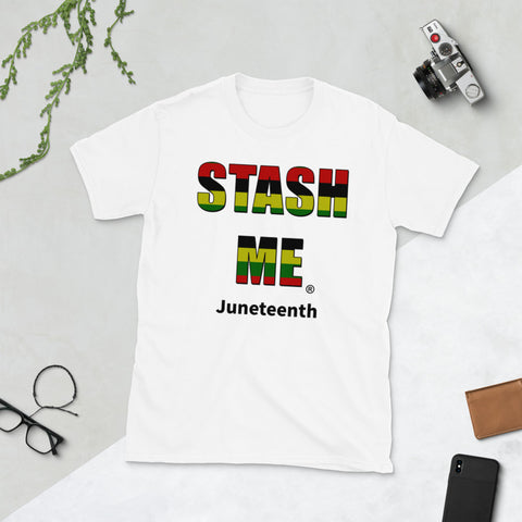 Stash Me - Juneteenth Unisex T-Shirt